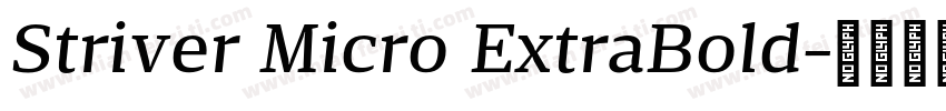 Striver Micro ExtraBold字体转换